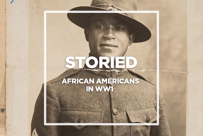 Storied: African Americans in World War One.