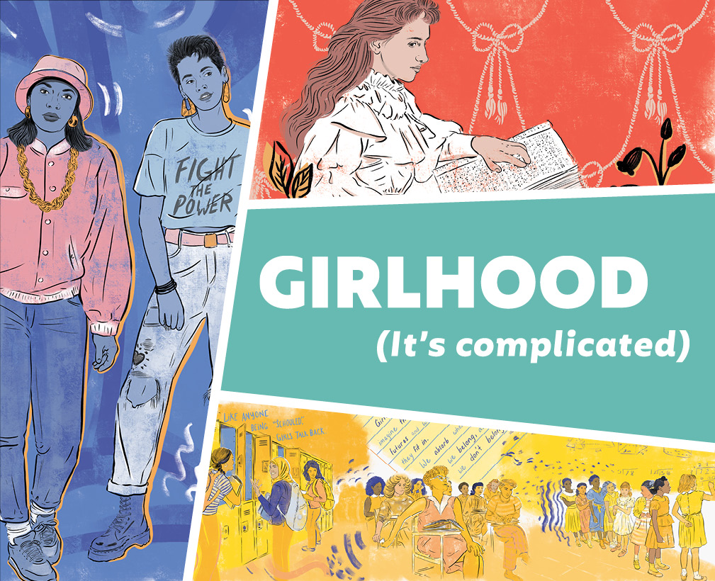 Girlhood (It’s complicated).